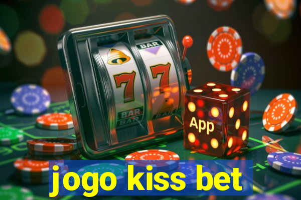 jogo kiss bet