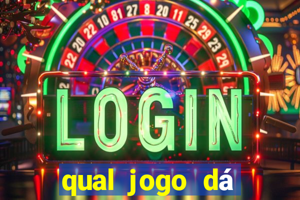 qual jogo dá dinheiro de verdade