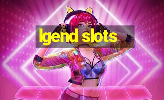 lgend slots