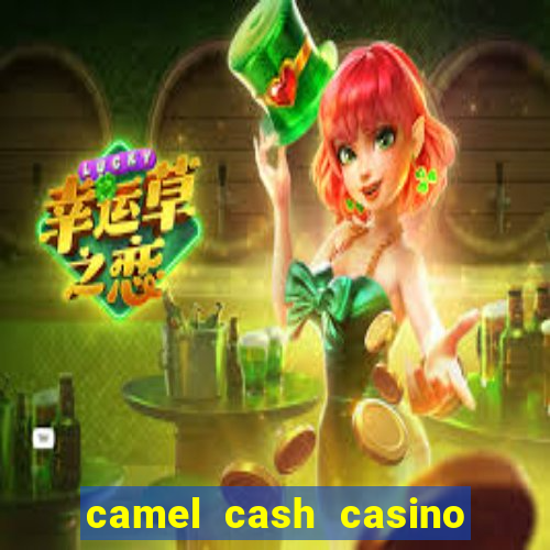 camel cash casino - slots 777