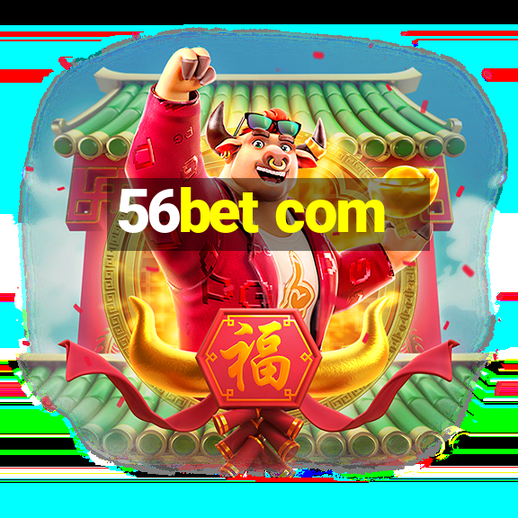 56bet com