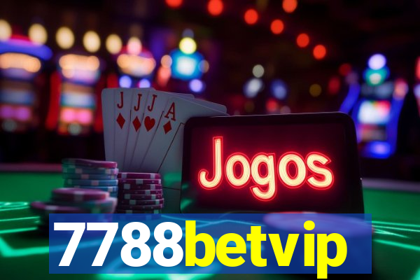 7788betvip