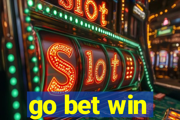 go bet win