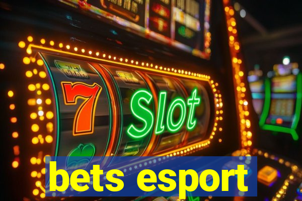 bets esport