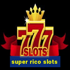 super rico slots