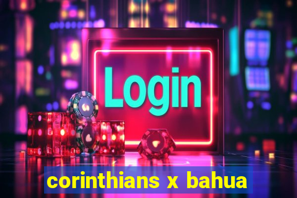 corinthians x bahua