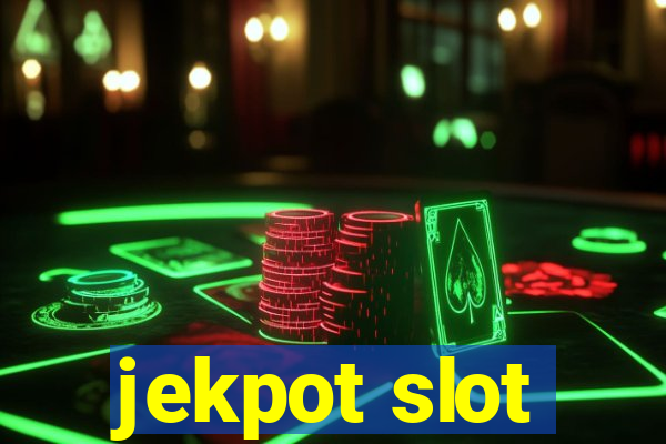 jekpot slot