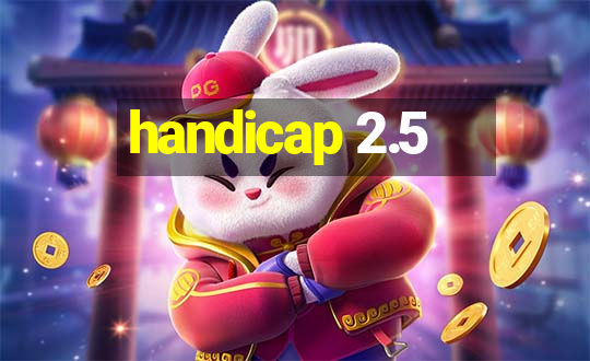 handicap 2.5