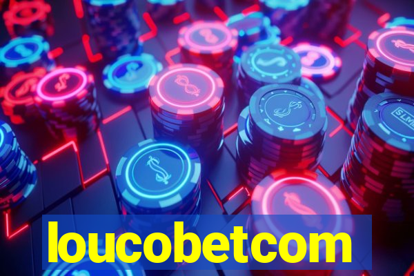 loucobetcom