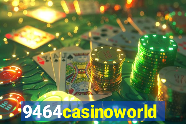 9464casinoworld