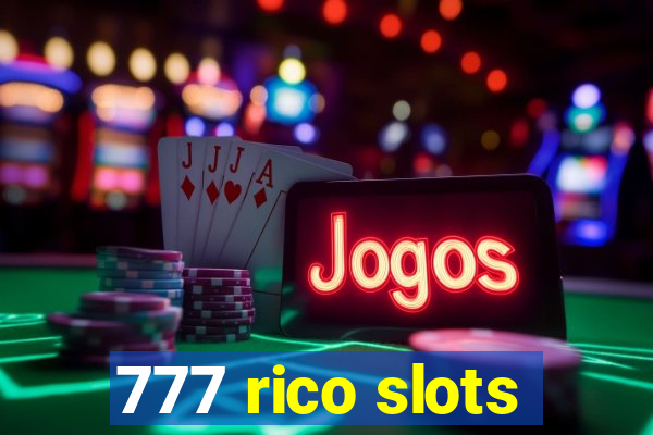 777 rico slots