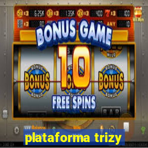 plataforma trizy