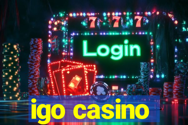 igo casino