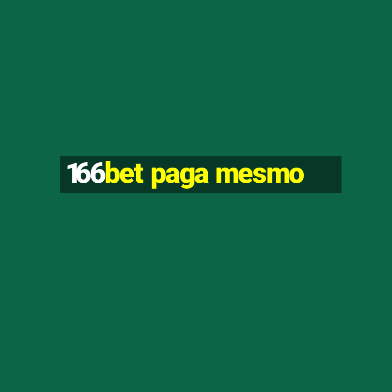 166bet paga mesmo