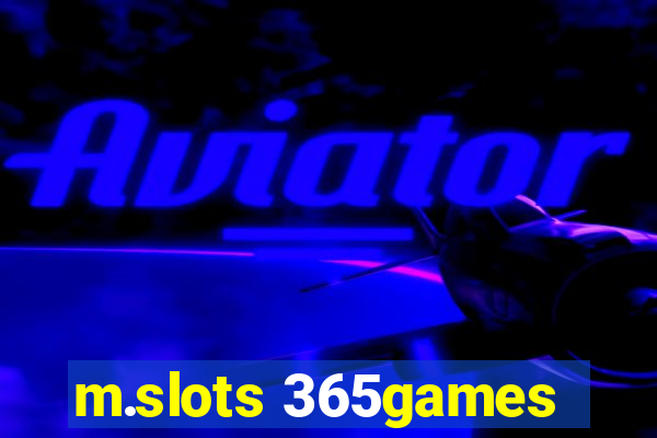 m.slots 365games