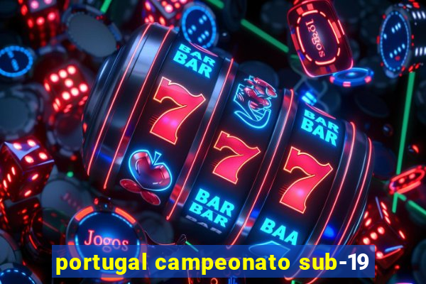 portugal campeonato sub-19