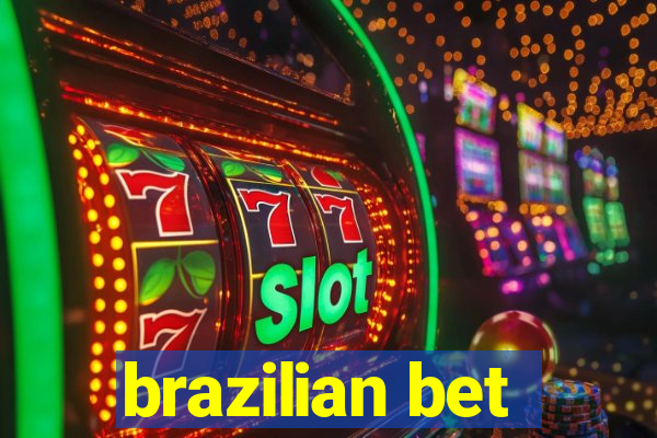 brazilian bet