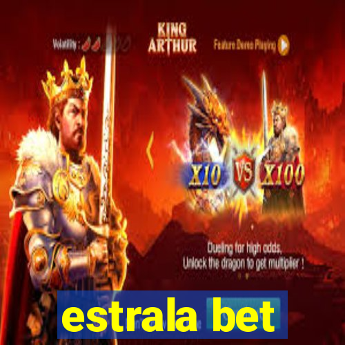 estrala bet