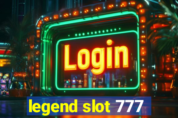 legend slot 777