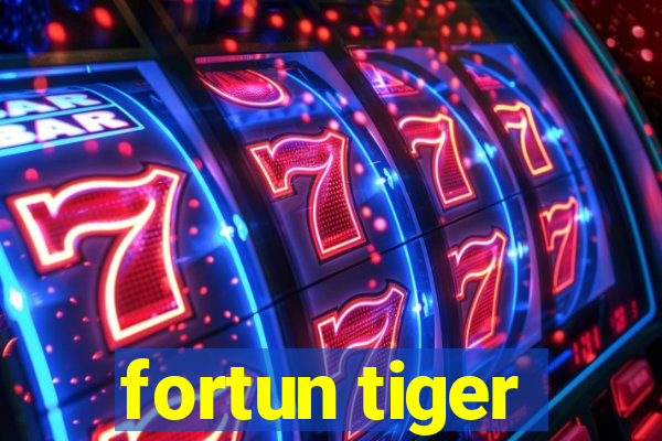 fortun tiger