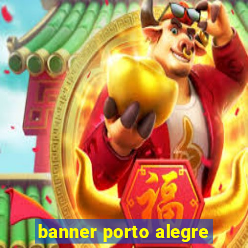 banner porto alegre