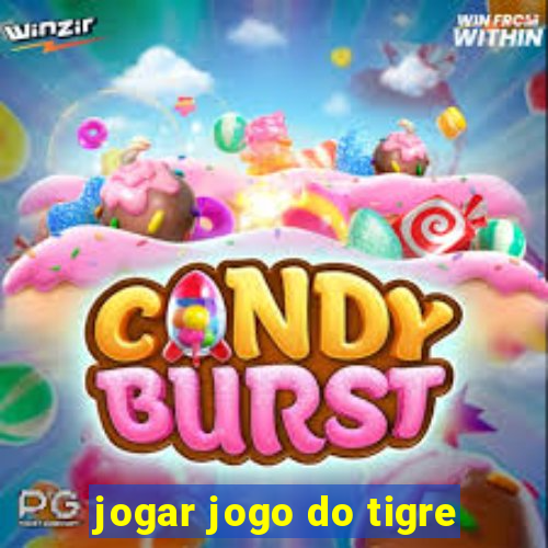 jogar jogo do tigre