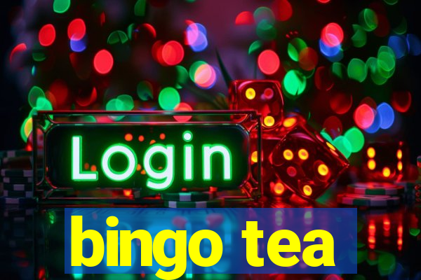 bingo tea