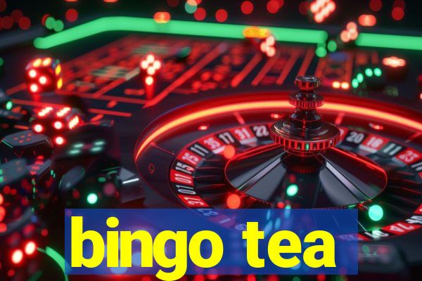 bingo tea