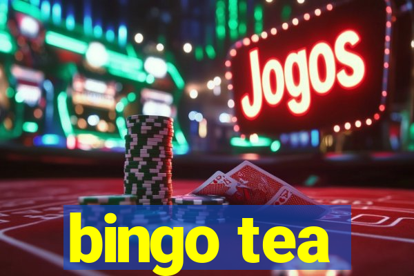 bingo tea