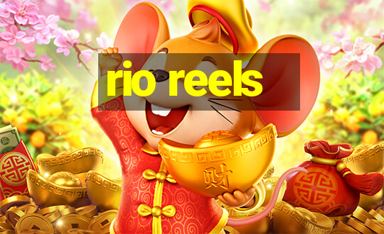 rio reels