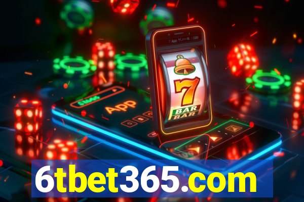 6tbet365.com