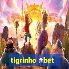 tigrinho #bet