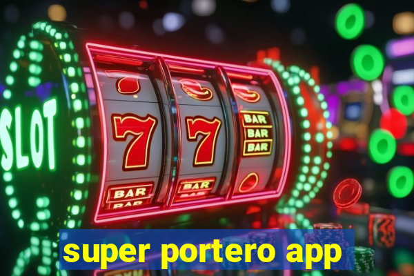 super portero app