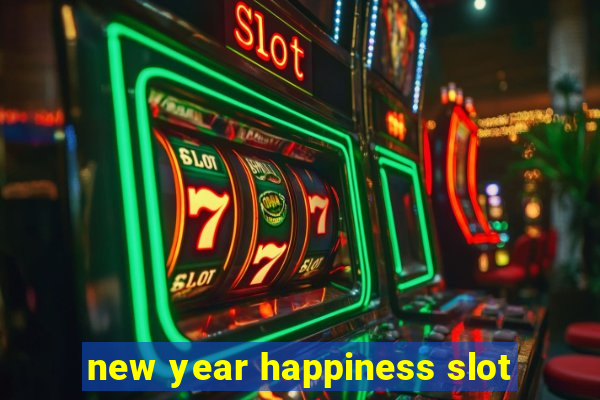 new year happiness slot