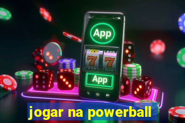 jogar na powerball