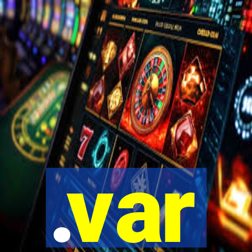 .var