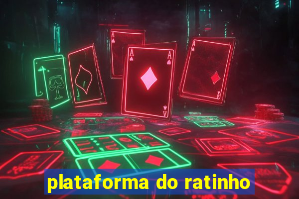 plataforma do ratinho