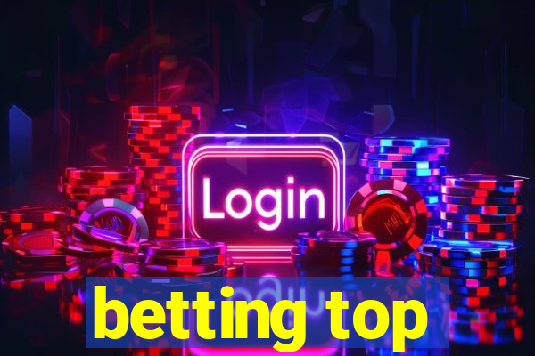 betting top