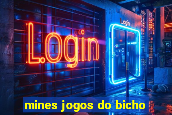 mines jogos do bicho