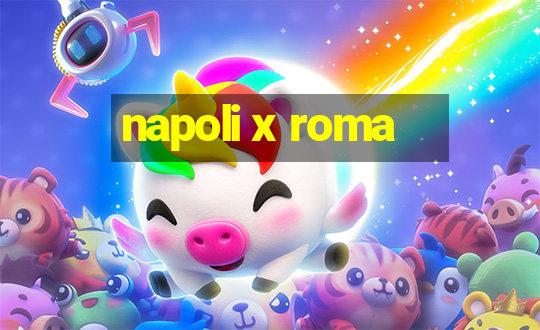 napoli x roma