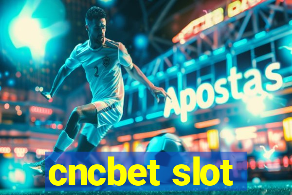 cncbet slot