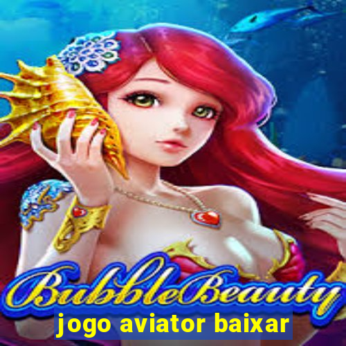 jogo aviator baixar