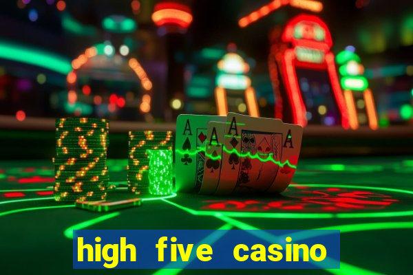 high five casino real slots