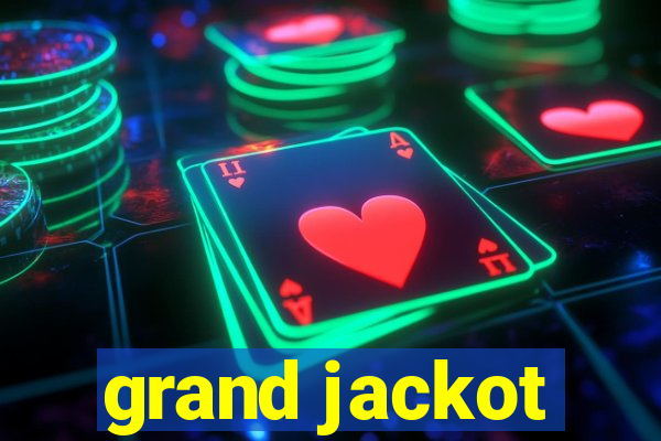 grand jackot