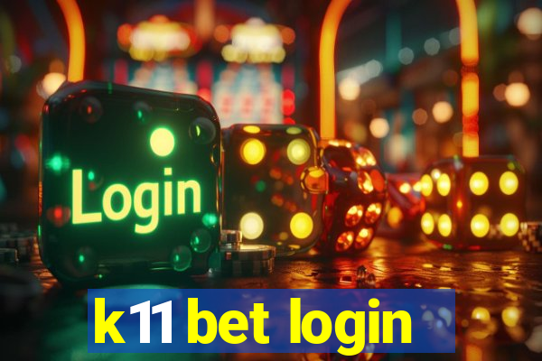 k11 bet login