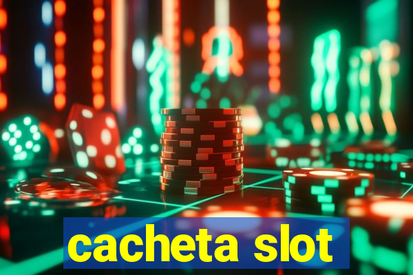 cacheta slot