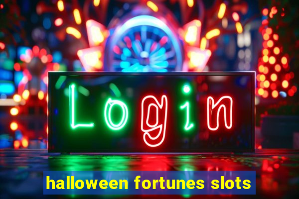 halloween fortunes slots