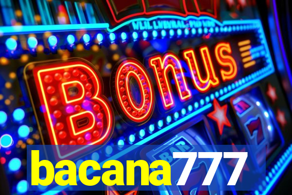 bacana777