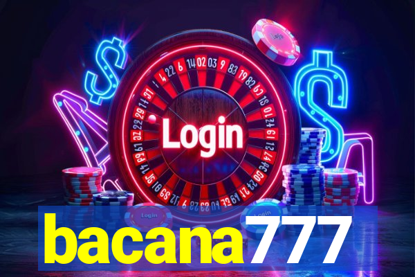 bacana777