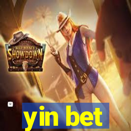 yin bet